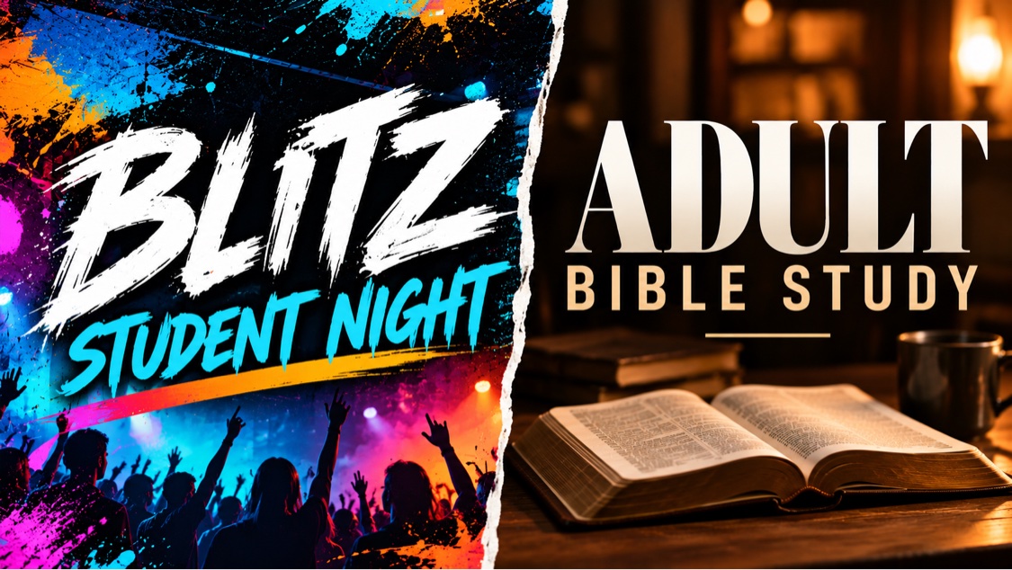 Blitz Student Night and Adult Bible Study — 1st Wednesday of the month at 6:00 PM
